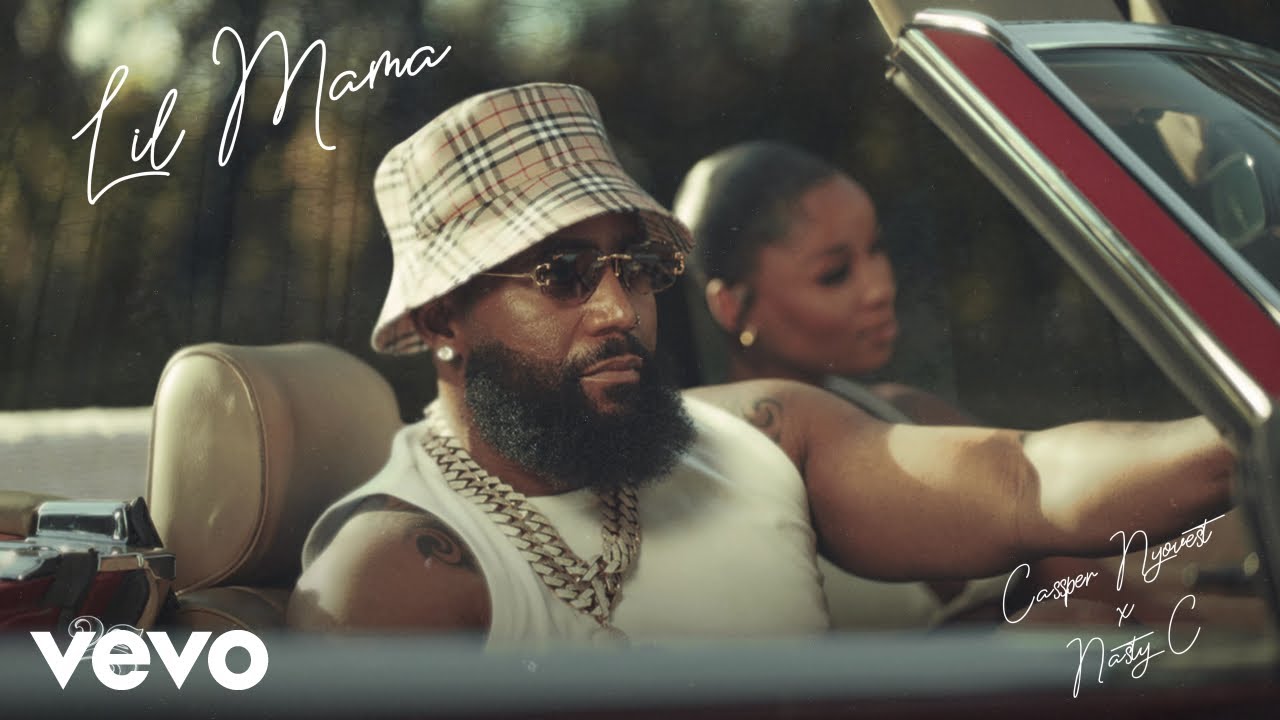 Cassper Nyovest, Nasty C - Lil Mama (Visualizer)