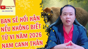 Bạn Sẽ Hối Hận Nếu Không Biết Tử Vi Nam Canh Thân Năm 2026?