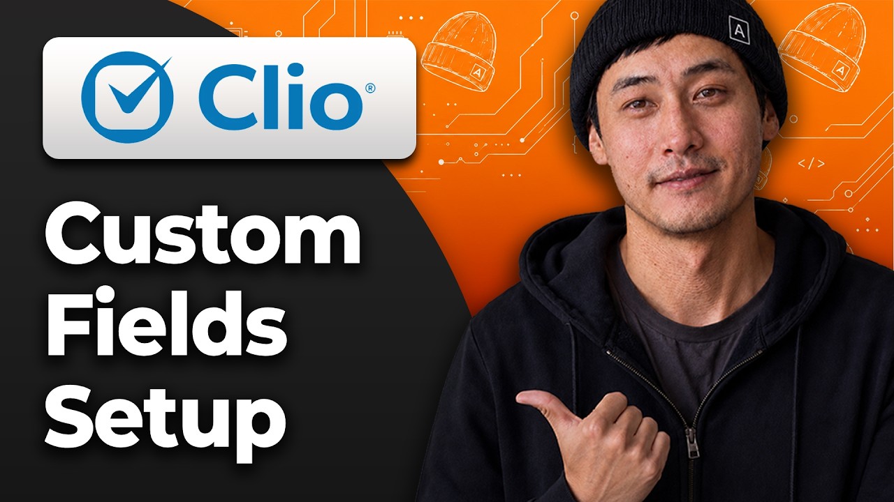 How to Create Custom Fields in Clio Manage [2026 Full Tutorial] - YouTube