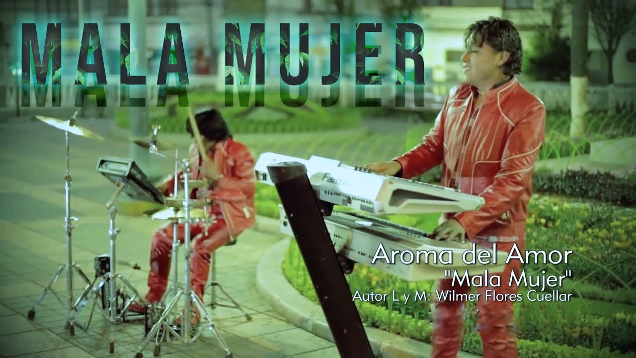 Watch Mala Mujer - Aroma del Amor (2013) on YouTube Watch Mala Mujer - Aroma del Amor (2013) on YouTube
