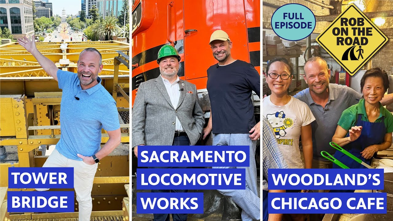 Sacramento Locomotive Works | Full Episode | Rob on the Road: Region Rising