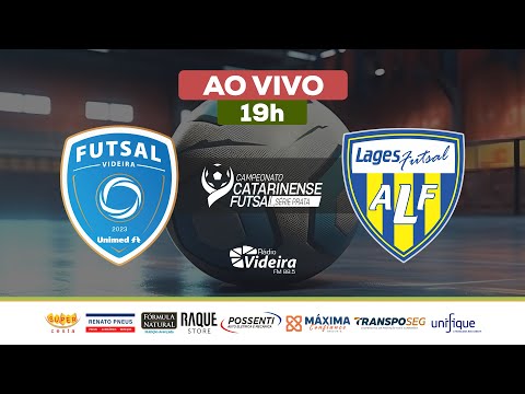 FUTSAL VIDEIRA UNIMED X LAGES FUTSAL - SÉRIE PRATA (AO VIVO COM IMAGENS)
