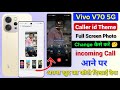 Vivo V70 5g Caller ID Theme Background Change | Vivo V70 Call Aane Per Background Me Photo Lagaye