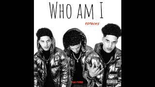 Estacks - Who Am I (Official Audio)