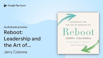 Reboot: Leadership and the Art of Growing Up by Jerry Colonna · Audiobook preview