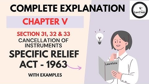 Specific Relief Act 1963 | Chapter V | Cancellation of Instruments | Complete explanation #judiciary