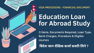 Education Loan for Abroad Study | बिदेश जान शैक्षिक कर्जा कसरि लिने ? | Education Loan In Nepal