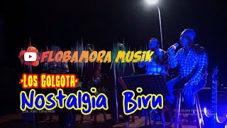 Los Golgota Voice - Nostalgia Biru | Flobamora Musik