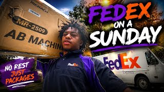 FedEx Had Me Working on a SUNDAY… 😳📦