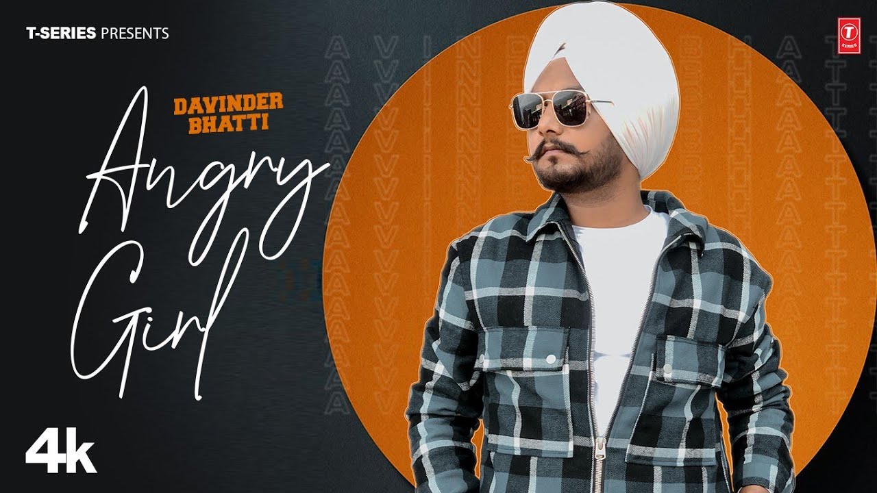 Angry Girl (Official Video) | Davinder Bhatti | Latest Punjabi Songs 2022 | T-Series