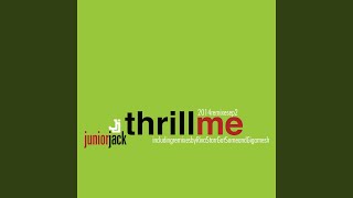 Thrill Me (Riva Starr Remix)