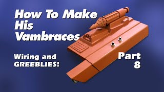 How To Make Boba Fett Left Vambrace Part 8