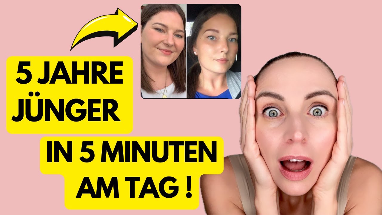 5 Jahre jünger durch 5 Minuten Übung. Natürliche Anti Aging ganz ohne Chirurgie.