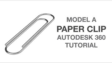 Model a Paper Clip in Fusion 360! Tutorial for Absolute Beginners: Introduction to Sketch Modeling