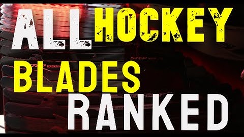 BEST to WORST Hockey Blade brands Ranked