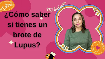 ¿Qué se siente durante un brote de lupus?