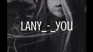 LANY-you(lyric video)