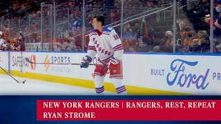 New York Rangers Rangers, Rest, Repeat With Ryan Strome