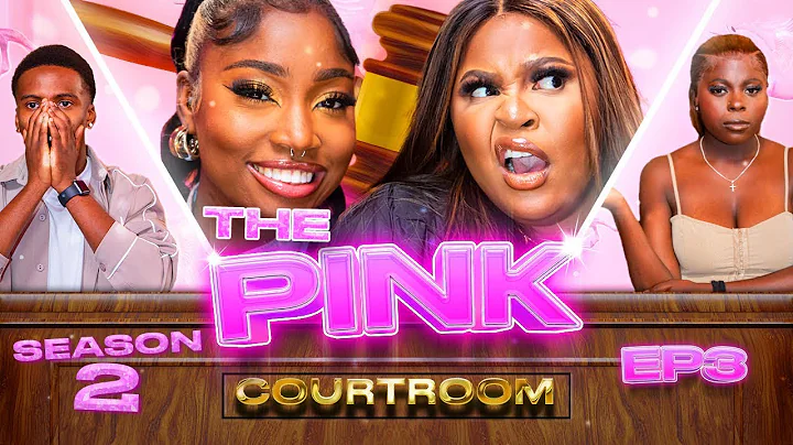 "NOT GONNA TURN THIS INTO AN I HATE MEN THING" | THE PINK COURTROOM | S2 EP 3 | PrettyLittleThing