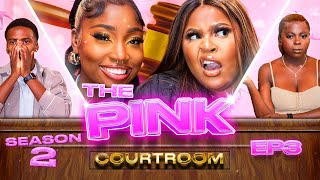 'NOT GONNA TURN THIS INTO AN I HATE MEN THING' | THE PINK COURTROOM | S2 EP 3 | PrettyLittleThing