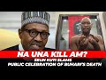 NAH UNA KILL AM Seun Kuti Slams Public Celebration Of Buhari S Death 