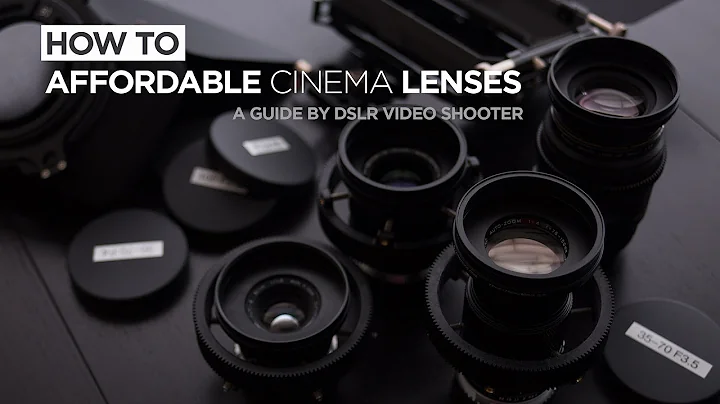 Affordable Cinema Lens Guide