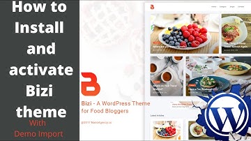 How to install and activate Bizi theme with demo import | 100 % verified way | WordPress