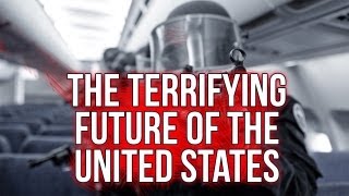 The Terrifying Future of The United States The Terrifying Future of The United States