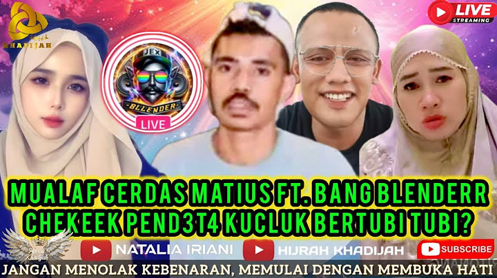 SIARAN LANGSUNG‼️ MUALAF MATIUS FT. BANG BLENDERR GASS POLL CHEKEEK PEND3T4 KUCLUK?