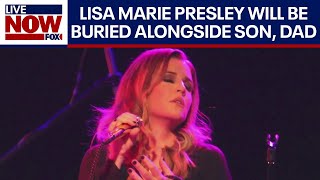 Lisa Marie Presley will be buried at Graceland, next to son & father | LiveNOW from FOX