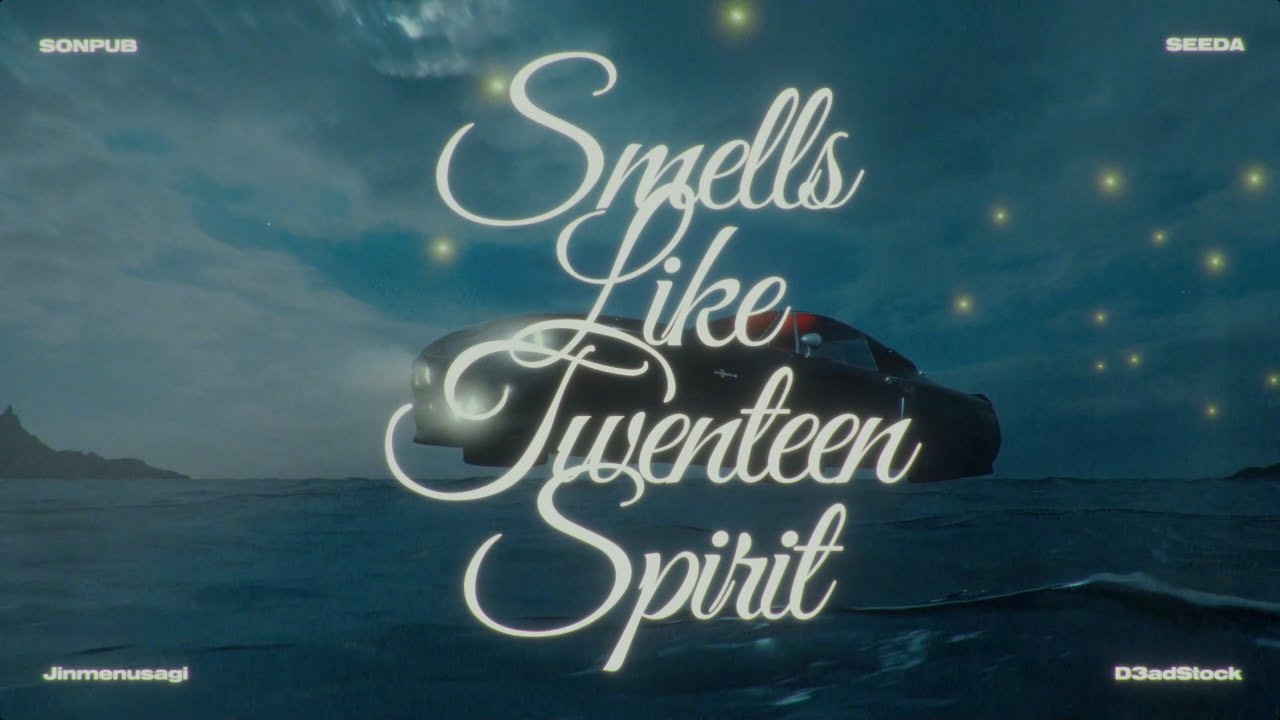 SONPUB - Smells Like Twenteen Spirit (REMIX) feat. Jinmenusagi, SEEDA ...