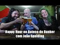 Happy Hour no Buteco do Bunker com João Spalding