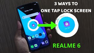 Realme 6 : 3 Ways To One Tap Lock Screen