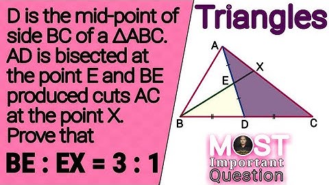 D is the mid-point of side BC of a ∆ABC. AD is bisected at the point E and BE produced cuts AC at th