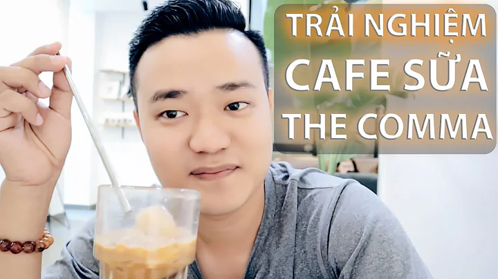 TRẢI NGHIỆM một ly CAFE SỮA tại THE COMMA COFFE