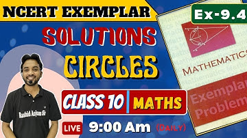 L3 | Circles | NCERT Exemplar Solutions | Class 10 | Chapter 9 | Exercise 9.4 | #live #class10 #cbse