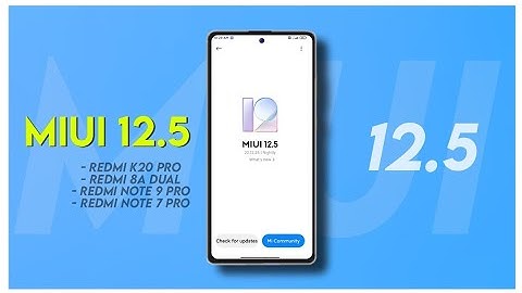 MIUI 12.5 Series Update Now | Redmi Note 7 Pro, Redmi K20 Pro, Redmi 8 Series