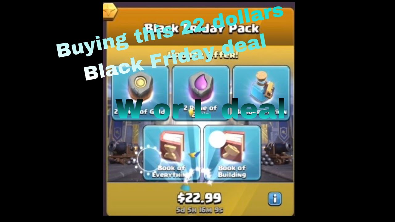 Buying a 22 dollar Black Friday deal in clash of clans