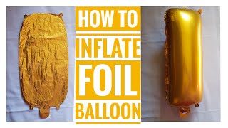 How to inflate foil balloon How to inflate foil balloon