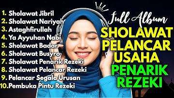 SHOLAWAT TERBARU 2025 | SHOLAWAT NABI PENARIK REJEKI | Sholawat Jibril, Sholawat Busyro, Nariyah