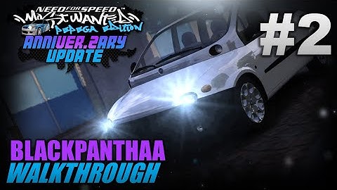 NFS Most Wanted: Pepega Edition V2 | Walkthrough #2 | BLACKPANTHAA