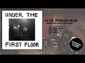 Capture de la vidéo Under The First Floor - Ep62 - Poison Ruin