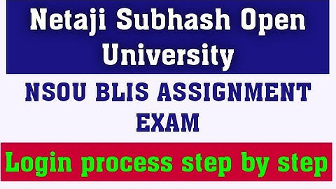NSOU BLIS ASSIGNMENT/ nsou BLIS assignment exam login process step by step/ BLIS ASSIGNMENT