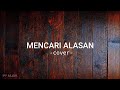 MENCARI ALASAN _Cover 3PEMUDA BERBAHAYA FEAT DELISA HERLINA & SALLSA BINTAN || lirik lagu