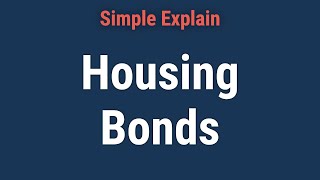 What Are Housing Bonds