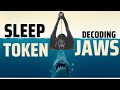 Sleep Token - Unlocking the Meaning of JAWS