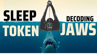 Sleep Token - Unlocking the Meaning of JAWS