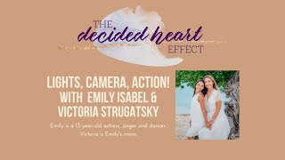 69. Lights, Camera, Action! with Emily Isabel & Victoria Strugatsky