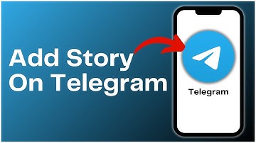 How To Add Story On Telegram 2024