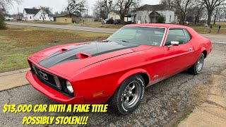 My 1973 Ford Mustang has a FAKE TITLE and may be Stolen!